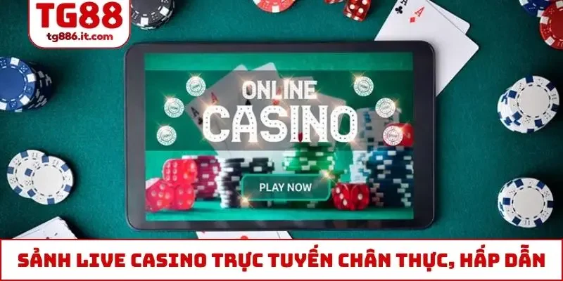 Live Casino Trực Tuyến Với Dealer Thật, Chuyên Môn Cao