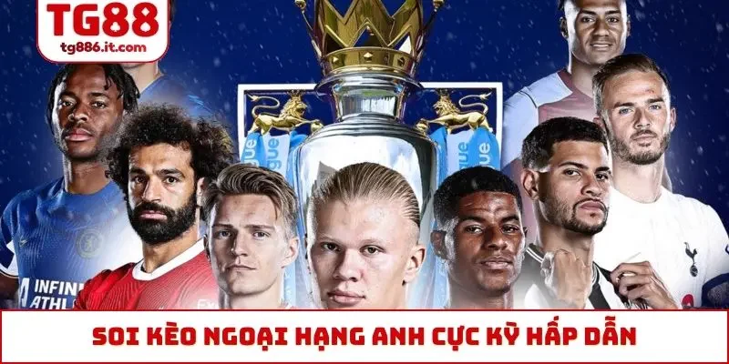 Soi Kèo Ngoại Hạng Anh Siêu Chuẩn, Đặt 10 Lệnh Thắng 9