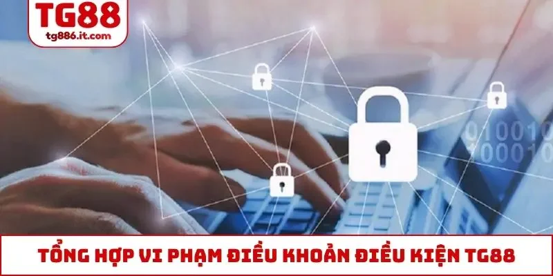 Điều Khoản Điều Kiện TG88 - Cập Nhật Quy Định Cần Nắm Rõ